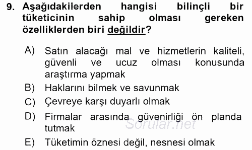 Tüketim Bilinci ve Bilinçli Tüketici 2017 - 2018 Dönem Sonu Sınavı 9.Soru