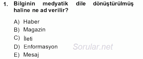 İletişim Kuramları 2013 - 2014 Ara Sınavı 1.Soru