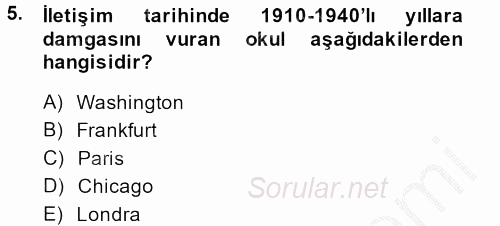 İletişim Kuramları 2013 - 2014 Ara Sınavı 5.Soru