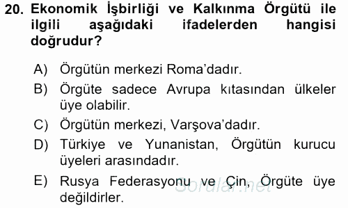 Uluslararası Ekonomik Kuruluşlar 2016 - 2017 Dönem Sonu Sınavı 20.Soru