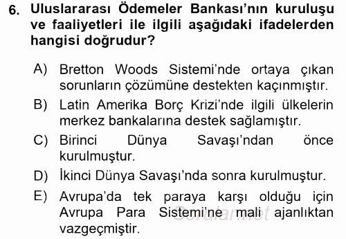 Uluslararası Ekonomik Kuruluşlar 2016 - 2017 Dönem Sonu Sınavı 6.Soru