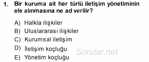 Halkla İlişkiler Yönetimi 2014 - 2015 Tek Ders Sınavı 1.Soru