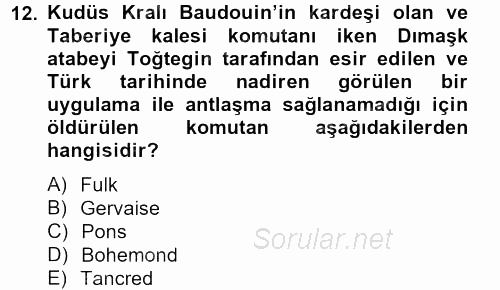 Büyük Selçuklu Tarihi 2012 - 2013 Dönem Sonu Sınavı 12.Soru