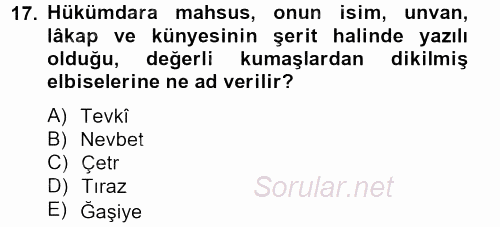 Büyük Selçuklu Tarihi 2012 - 2013 Dönem Sonu Sınavı 17.Soru