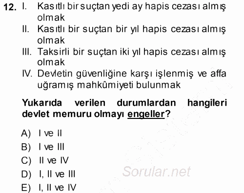 Memur Hukuku 2013 - 2014 Ara Sınavı 12.Soru