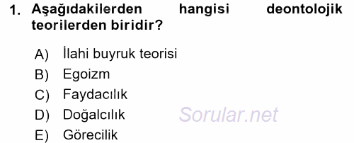 İş Etiği 2015 - 2016 Dönem Sonu Sınavı 1.Soru