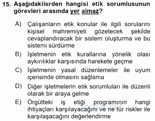 İş Etiği 2015 - 2016 Dönem Sonu Sınavı 15.Soru