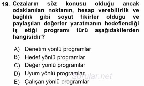 İş Etiği 2015 - 2016 Dönem Sonu Sınavı 19.Soru