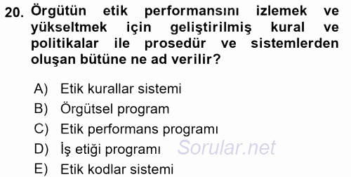 İş Etiği 2015 - 2016 Dönem Sonu Sınavı 20.Soru