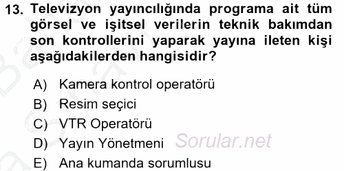 Radyo ve Televizyon Stüdyoları 2016 - 2017 Ara Sınavı 13.Soru