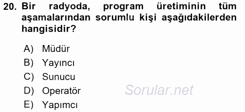 Radyo ve Televizyon Stüdyoları 2016 - 2017 Ara Sınavı 20.Soru