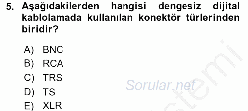 Radyo ve Televizyon Stüdyoları 2016 - 2017 Ara Sınavı 5.Soru