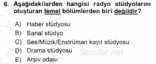 Radyo ve Televizyon Stüdyoları 2016 - 2017 Ara Sınavı 6.Soru