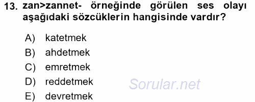 Türkçe Ses Bilgisi 2016 - 2017 Dönem Sonu Sınavı 13.Soru