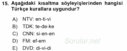 Türkçe Ses Bilgisi 2016 - 2017 Dönem Sonu Sınavı 15.Soru
