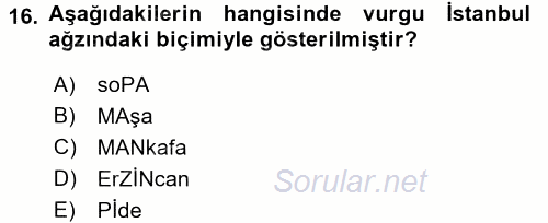 Türkçe Ses Bilgisi 2016 - 2017 Dönem Sonu Sınavı 16.Soru