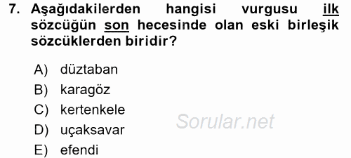 Türkçe Ses Bilgisi 2016 - 2017 Dönem Sonu Sınavı 7.Soru