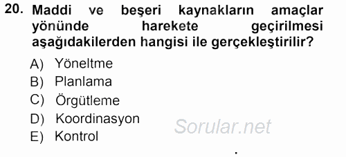 Sağlık Kurumları Yönetimi 1 2012 - 2013 Ara Sınavı 20.Soru