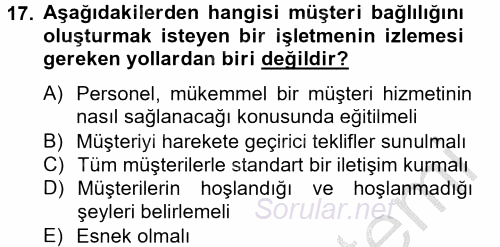 Müşteri İlişkileri Yönetimi 2012 - 2013 Ara Sınavı 17.Soru