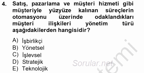 Müşteri İlişkileri Yönetimi 2012 - 2013 Ara Sınavı 4.Soru