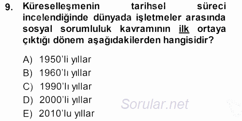 Kurumsal Sosyal Sorumluluk 2013 - 2014 Dönem Sonu Sınavı 9.Soru