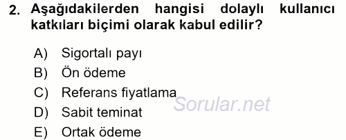 Sağlık Sigortacılığı 2016 - 2017 Dönem Sonu Sınavı 2.Soru