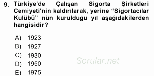 Sağlık Sigortacılığı 2016 - 2017 Dönem Sonu Sınavı 9.Soru