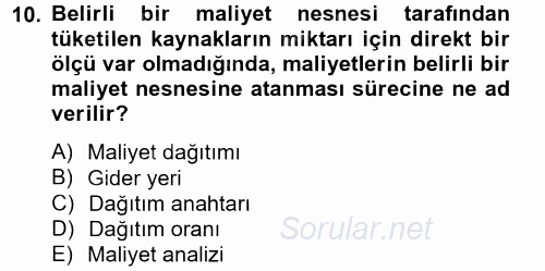 Maliyet Analizleri 2014 - 2015 Tek Ders Sınavı 10.Soru