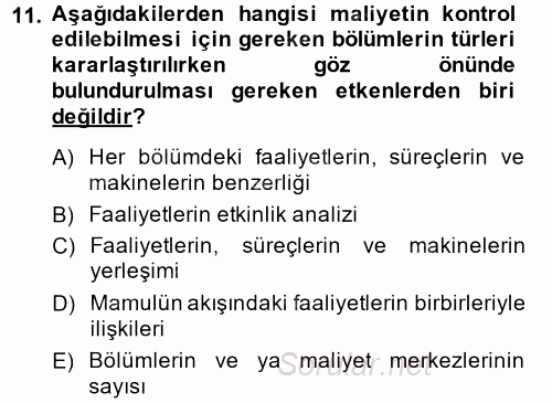 Maliyet Analizleri 2014 - 2015 Tek Ders Sınavı 11.Soru