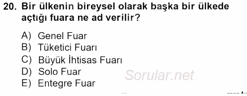 Kongre ve Etkinlik Yönetimi 2012 - 2013 Ara Sınavı 20.Soru
