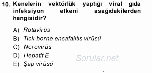 Gıda Güvenliğinin Temel Prensipleri 2014 - 2015 Dönem Sonu Sınavı 10.Soru