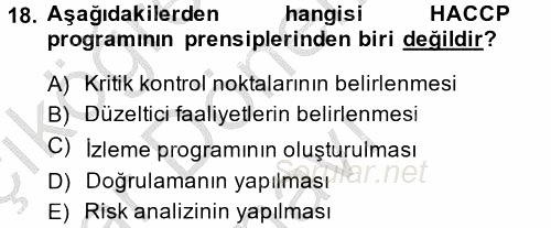 Gıda Güvenliğinin Temel Prensipleri 2014 - 2015 Dönem Sonu Sınavı 18.Soru