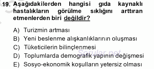 Gıda Güvenliğinin Temel Prensipleri 2014 - 2015 Dönem Sonu Sınavı 19.Soru