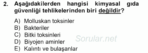 Gıda Güvenliğinin Temel Prensipleri 2014 - 2015 Dönem Sonu Sınavı 2.Soru