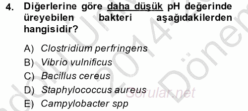 Gıda Güvenliğinin Temel Prensipleri 2014 - 2015 Dönem Sonu Sınavı 4.Soru