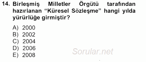 Kurumsal Sosyal Sorumluluk 2012 - 2013 Dönem Sonu Sınavı 14.Soru