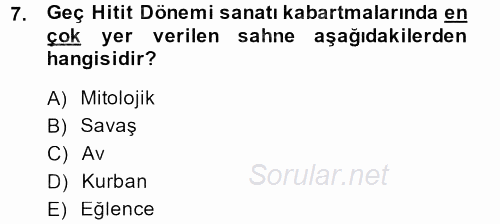 Eski Anadolu Tarihi 2014 - 2015 Dönem Sonu Sınavı 7.Soru