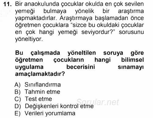 Okulöncesinde Fen Eğitimi 2012 - 2013 Dönem Sonu Sınavı 11.Soru