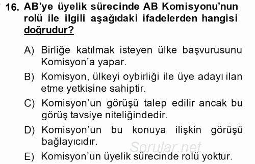 Avrupa Birliği ve Türkiye İlişkileri 2013 - 2014 Dönem Sonu Sınavı 16.Soru