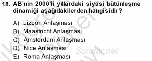 Avrupa Birliği ve Türkiye İlişkileri 2013 - 2014 Dönem Sonu Sınavı 18.Soru