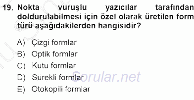 Belge Yönetimi ve Ofis Uygulamaları 2014 - 2015 Dönem Sonu Sınavı 19.Soru