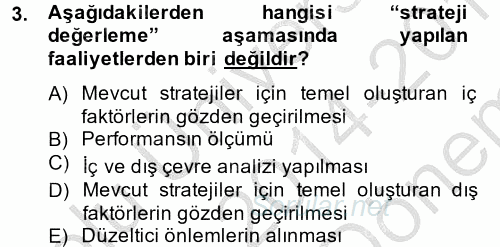 Stratejik Yönetim 1 2014 - 2015 Dönem Sonu Sınavı 3.Soru