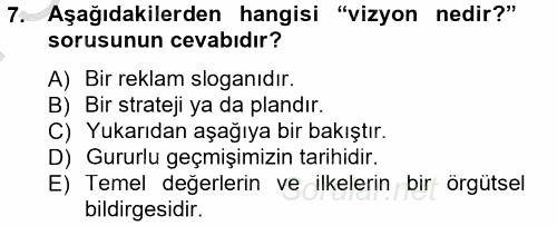 Stratejik Yönetim 1 2014 - 2015 Dönem Sonu Sınavı 7.Soru