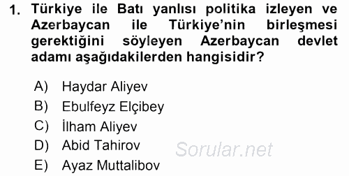 Türk Dış Politikası 2 2017 - 2018 3 Ders Sınavı 1.Soru