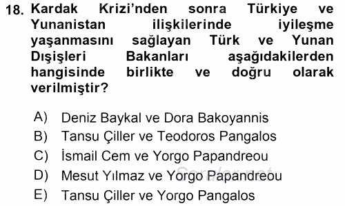 Türk Dış Politikası 2 2017 - 2018 3 Ders Sınavı 18.Soru
