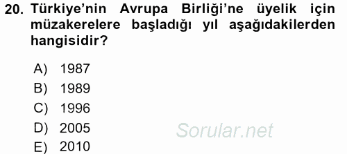 Türk Dış Politikası 2 2017 - 2018 3 Ders Sınavı 20.Soru