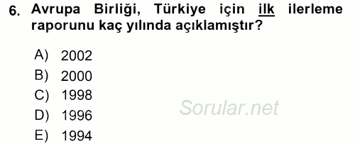 Türk Dış Politikası 2 2017 - 2018 3 Ders Sınavı 6.Soru