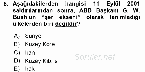 Türk Dış Politikası 2 2017 - 2018 3 Ders Sınavı 8.Soru