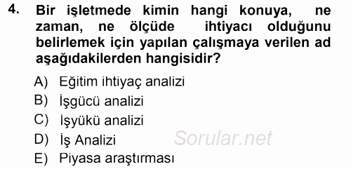 Performans ve Kariyer Yönetimi 2013 - 2014 Tek Ders Sınavı 4.Soru