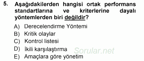 Performans ve Kariyer Yönetimi 2013 - 2014 Tek Ders Sınavı 5.Soru